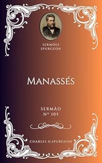 Livro Charles H. Spurgeon - Sermão - Manassés