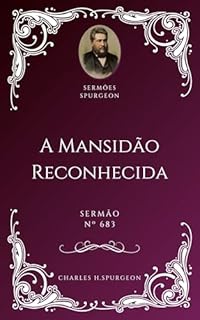 Livro Charles H. Spurgeon - Sermão - A Mansidão Reconhecida