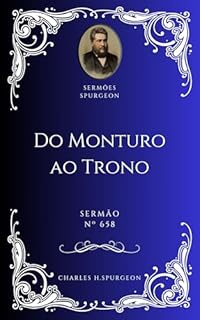 Livro Charles H. Spurgeon - Sermão - Do Monturo ao Trono