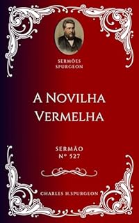 Livro Charles H. Spurgeon - Sermão - A Novilha Vermelha