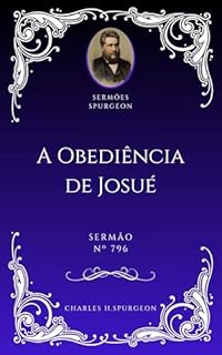 Livro Charles H. Spurgeon - Sermão - A Obediência de Josué