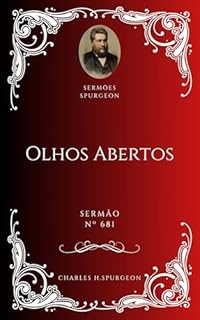 Livro Charles H. Spurgeon - Sermão - Olhos Abertos