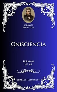 Livro Charles H. Spurgeon - Sermão - Onisciência