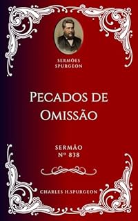 Livro Charles H. Spurgeon - Sermão - Pecados de Omissão
