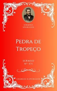 Livro Charles H. Spurgeon - Sermão - Pedra de Tropeço