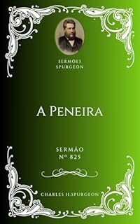 Livro Charles H. Spurgeon - Sermão - A Peneira