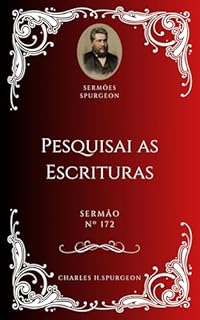 Livro Charles H. Spurgeon - Sermão - Pesquisai as Escrituras