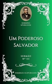 Livro Charles H. Spurgeon - Sermão - Um Poderoso Salvador