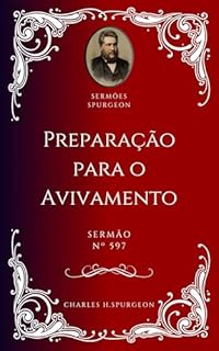 Livro Charles H. Spurgeon - Sermão - Preparação para o Avivamento