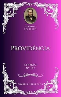 Livro Charles H. Spurgeon - Sermão - Providência