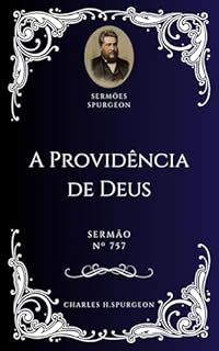 Livro Charles H. Spurgeon - Sermão - A Providência de Deus