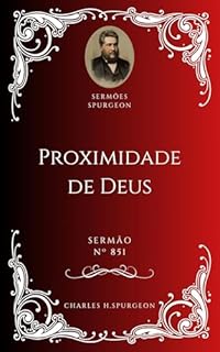 Livro Charles H. Spurgeon - Sermão - Proximidade de Deus