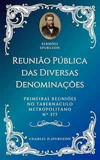 Livro Charles H. Spurgeon - Sermão - Reunião Pública das Diversas Denominações