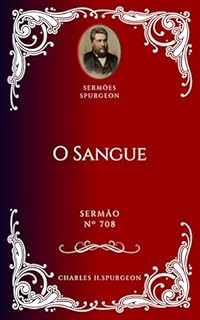 Livro Charles H. Spurgeon - Sermão - O Sangue