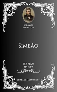 Livro Charles H. Spurgeon - Sermão - Simeão