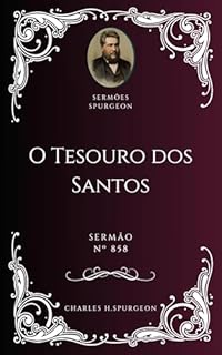 Livro Charles H. Spurgeon - Sermão - O Tesouro dos Santos