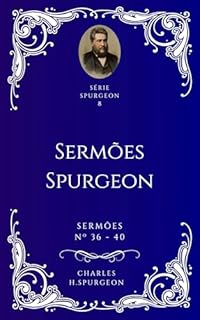 Livro Charles H. Spurgeon - Sermões - Livro 8
