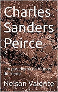 Livro Charles Sanders Peirce: Um paradigma de mundo diferente