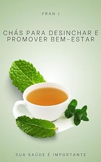 Livro Chás para Desinchar e Promover Bem-Estar (Saúde e Sabedoria)