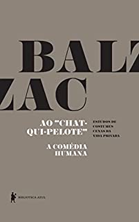 Livro Ao “Chat-qui-pelote” - A Comédia Humana