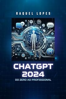 Livro ChatGPT 2024: Do zero ao profissional