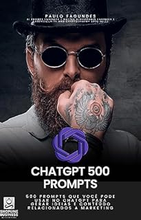 Livro ChatGPT 500 Marketing Prompts : Domine a Inteligência Artificial
