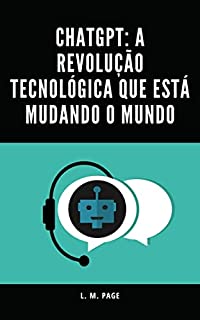 Livro ChatGPT: A Revolução Tecnológica que Está Mudando o Mundo