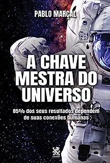A Chave Mestra do Universo