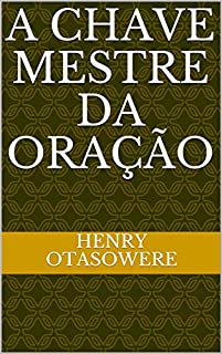 Livro A chave mestre da oração