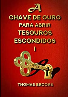 Livro A Chave De Ouro Para Abrir Tesouros Escondidos - I