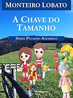 Livro A Chave do Tamanho (Série Picapau Amarelo Livro 19)