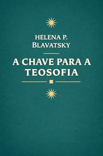 A CHAVE PARA A TEOSOFIA