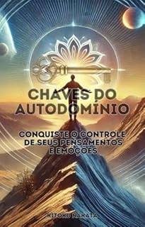 Livro Chaves do Autodomínio: Conquiste o Controle de Seus Pensamentos e Emoções