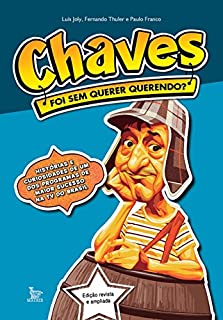 Chaves: foi sem querer querendo?