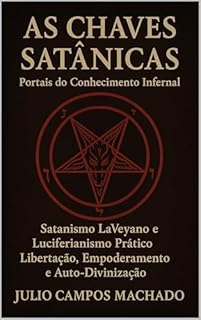 Livro As Chaves Satânicas: Portais do Conhecimento Infernal (Reading the World by Like Look Editora Livro 1)