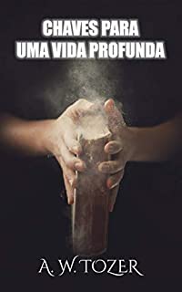 Livro Chaves Para Uma Vida Profunda