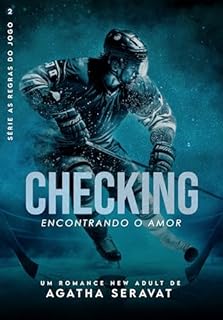 Livro CHECKING: Encontrando o amor: (SÉRIE AS REGRAS DO JOGO)