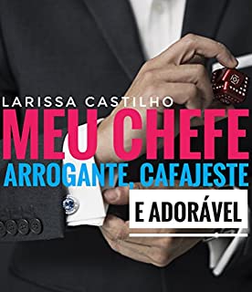 Livro Meu Chefe Arrogante, Cafajeste e Adorável