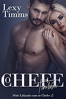 Livro O Chefe Também