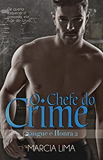 Livro O Chefe do Crime (Sangue e Honra Livro 2)