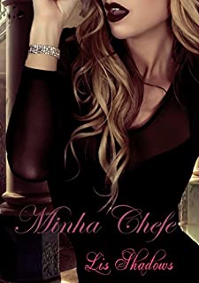 Minha Chefe - Partes 1, 2, 3, 4, 5 e 6