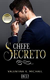 Livro Chefe Secreto (Anônimos Obscenos Livro 2)