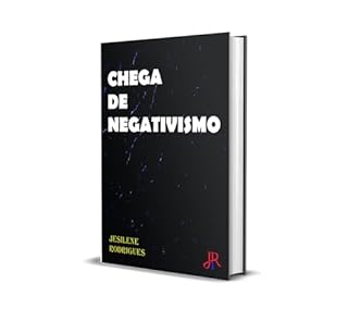 Livro CHEGA DE NEGATIVISMO