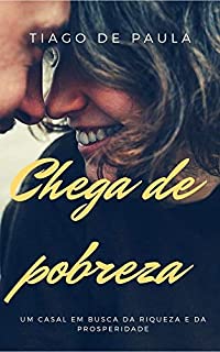 Livro Chega de Pobreza: Um casal em busca da prosperidade