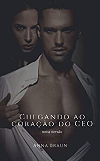 Livro Chegando ao coração do CEO: nova versão
