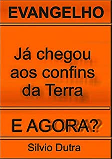 Livro Já Chegou Aos Confins Da Terra. E Agora?