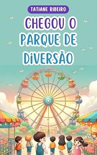 Livro Chegou o parque de diversão