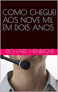 Livro COMO CHEGUEI AOS NOVE MIL EM DOIS ANOS