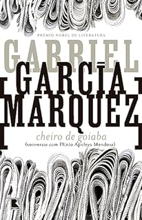 Livro Cheiro de Goiaba: Conversas com Plinio Apuleyo Mendoza