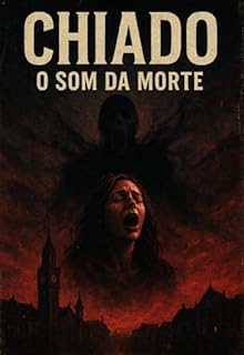 Livro CHIADO: O SOM DA MORTE